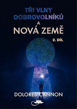 Tři vlny dobrovolníků a Nová Země (2. díl)