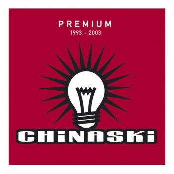 Chinaski - Premium LP