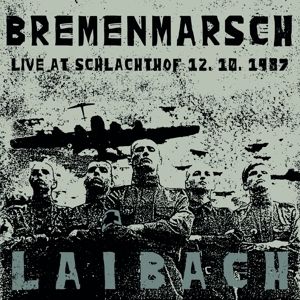 Laibach - Bremenmarsch: Live At Schlachthof CD