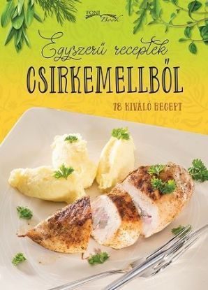 Egyszeru receptek csirkemellbol