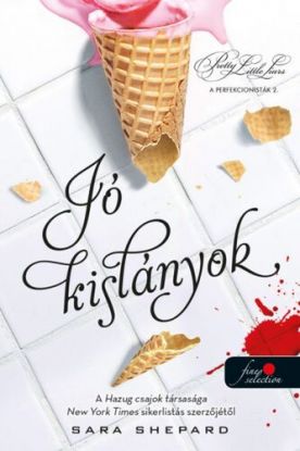 A perfekcionisták 2: Jó kislányok