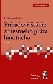 Prípadové štúdie z trestného práva hmotného (2. vydanie)