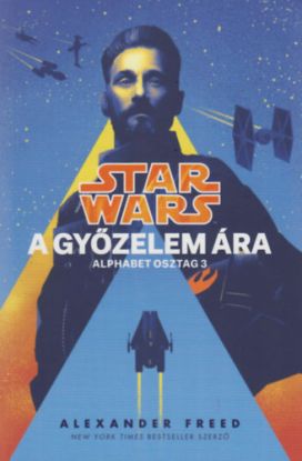 Star Wars - Alphabet osztog: A győzelem ára