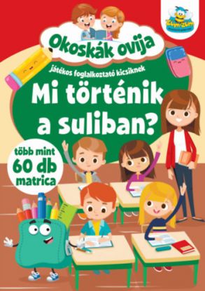 Okoskák ovija - Mi történik a suliban? - Több mint 60 db matrica