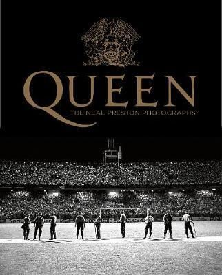 Queen: The Neal Preston Photographs