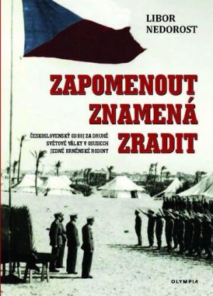 Zapomenout znamená zradit