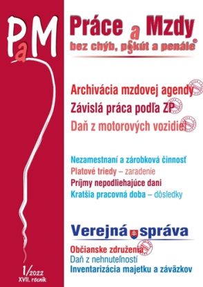 Práce a Mzdy 1 2022 - Daň z motorových vozidiel, Daň z nehnuteľností, Verejná správa