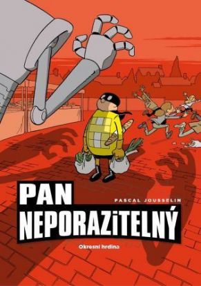 Pan Neporazitelný: Okresní hrdina