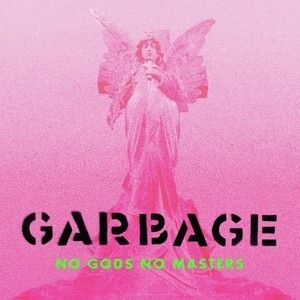 Garbage - No Goods No Masters LP