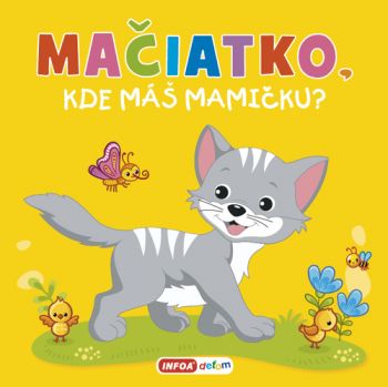 Pískacia kniha - Mačiatko, kde máš mamičku?