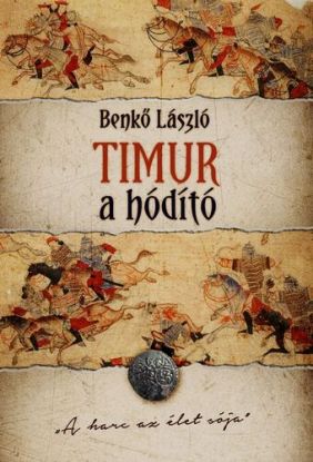 Timur, a hódító