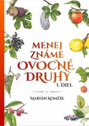 Menej známe ovocné druhy I.diel