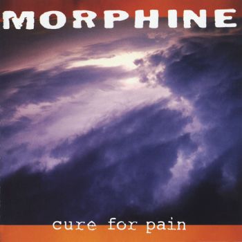 Morphine - Cure For Pain 2LP