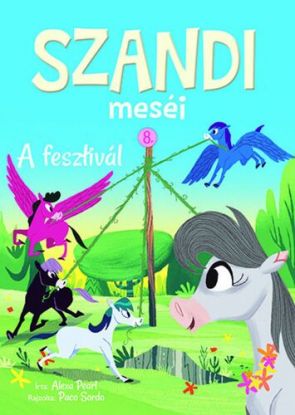 Szandi meséi 8: A fesztivál