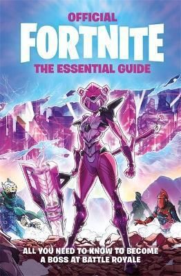 FORTNITE Official The Essential Guide