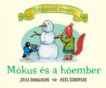 Mókus és a hóember - Tölgyerdő meséi