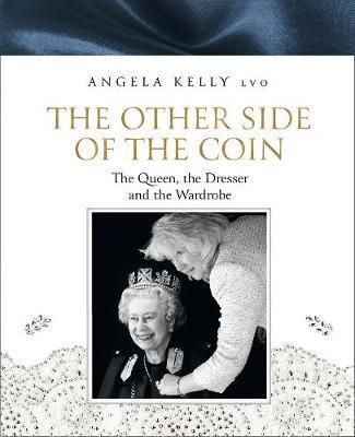 The Other Side of the Coin : The Queen, the Dresser and the Wardrobe