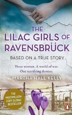 The Lilac Girls of Ravensbruck