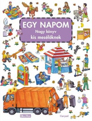 EGY NAPOM nagy könyve kis mesélöknek