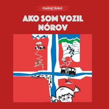 Ako som vozil Nórov - audiokniha