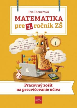 Matematika pre 3. ročník ZŠ - PZ na precvičovanie učiva