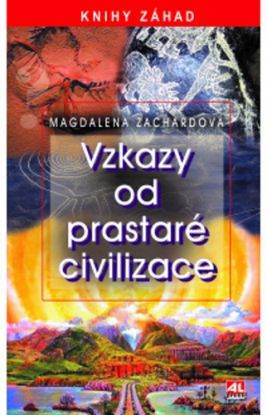 Vzkazy od prastaré civilizace