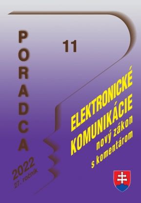 Poradca 11 2022 - Zákon o elektronických komunikáciách (nový zákon s komentárom)