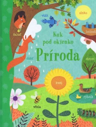 Kuk pod okienko: Príroda