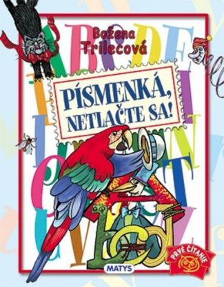 Písmenká, netlačte sa!, 2. vydanie