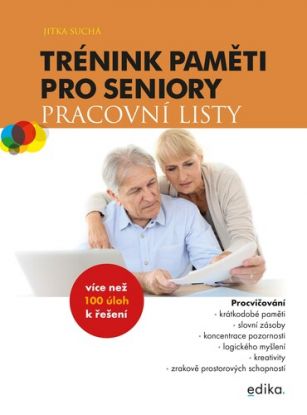 Trénink paměti pro seniory: Pracovní listy, 2. vydání