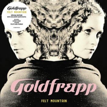 Goldfrapp - Felt Mountain (2022 Edition) LP