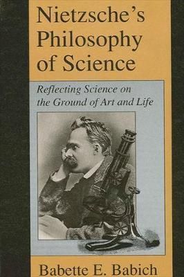 Nietzsches Philosophy of Science