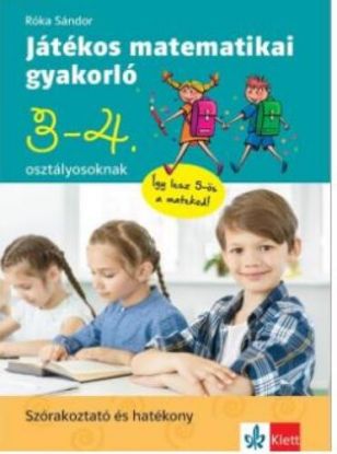 Játékos matematikai gyakorló 3. és 4. osztályosoknak