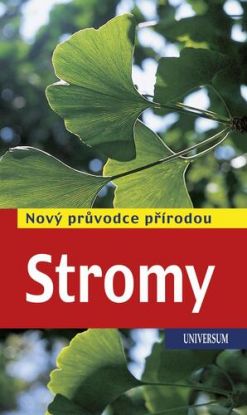 Stromy - Nový průvodce přírodou, 3. vydání