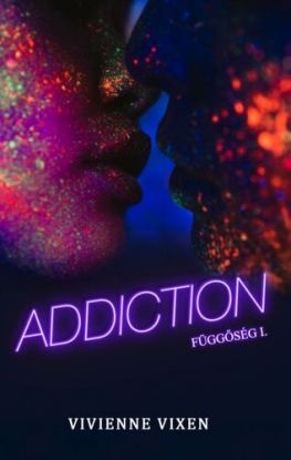 Függőség 1: Addiction