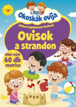 Okoskák ovija - Ovisok a strandon - Játékos foglalkoztató kicsiknek - több mint 60 db matrica