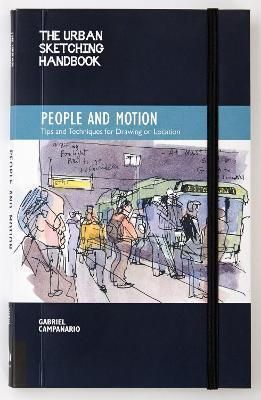 The Urban Sketching Handbook People and Motion