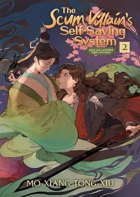 The Scum Villain\'s Self-Saving System: Ren Zha Fanpai Zijiu Xitong (Novel) Vol. 2