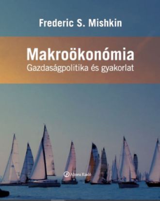 Makroökonómia - Gazdaságpolitika és gyakorlat