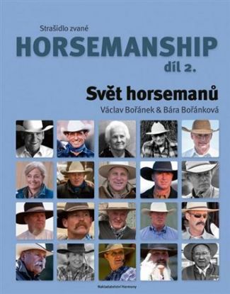 Strašidlo zvané horsemanship 2. díl - Svět horsemanů