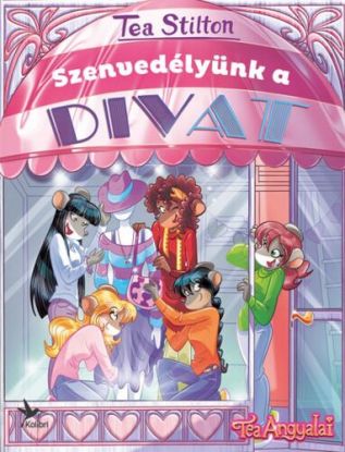 Tea Angyalai: Szenvedélyünk a divat