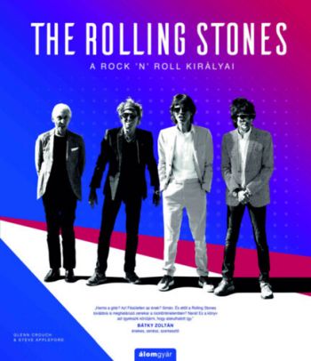 The Rolling Stones - A rock \'n\' roll királyai