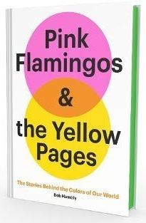 Pink Flamingos and the Yellow Pages