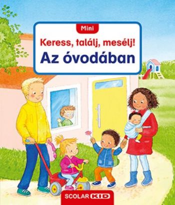 Mini Keress, találj, mesélj! Az óvodában