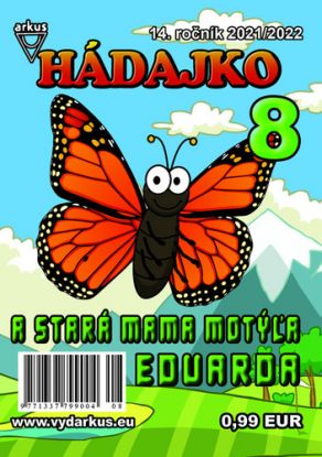 Hádajko 8 2022 a stará mama motýľa Eduarda