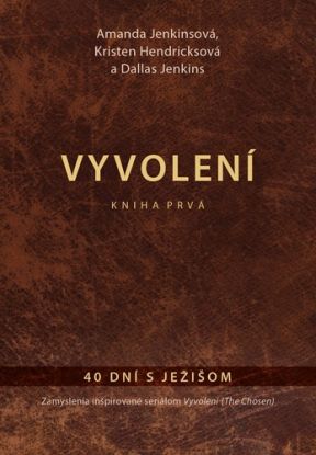 Vyvolení – kniha prvá