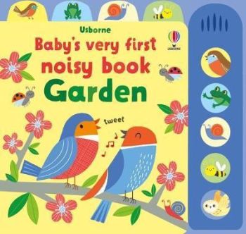 Baby\'s Very First Noisy Book Garden