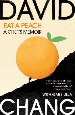 Eat A Peach: A Chef\'s Memoir