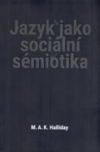 Jazyk jako sociální sémiotika