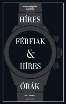 Híres férfiak & híres órák